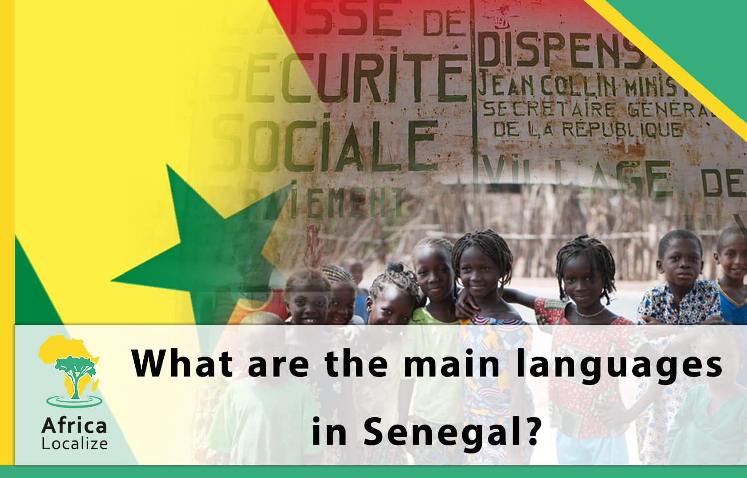 What are the main languages in Senegal? Africa Localize
